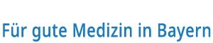 Für gute Medizin in Bayern